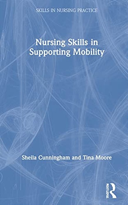 Nursing Skills In Supporting Mobility-..
