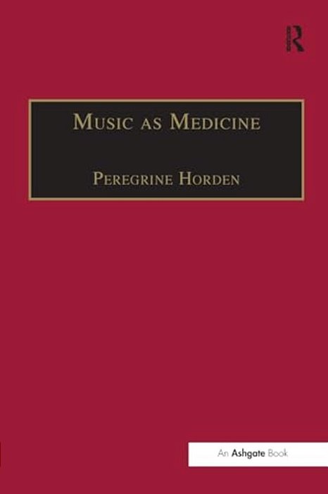 Music As Medicine: The History Of Music Therapy Since Antiquity-..