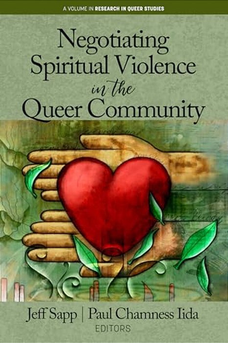 Negotiating Spiritual Violence In The Queer Community (Hc)-..