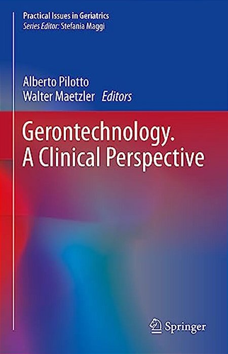 Gerontechnology. A Clinical Perspective-..