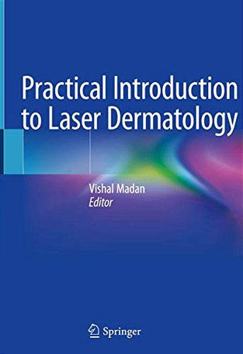 Practical Introduction To Laser Dermatology-..
