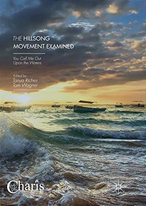 The Hillsong Movement Examined: You Call Me Out Upon The Waters-..