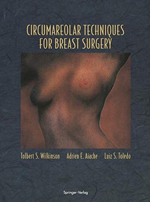 Circumareolar Techniques For Breast Surgery-..