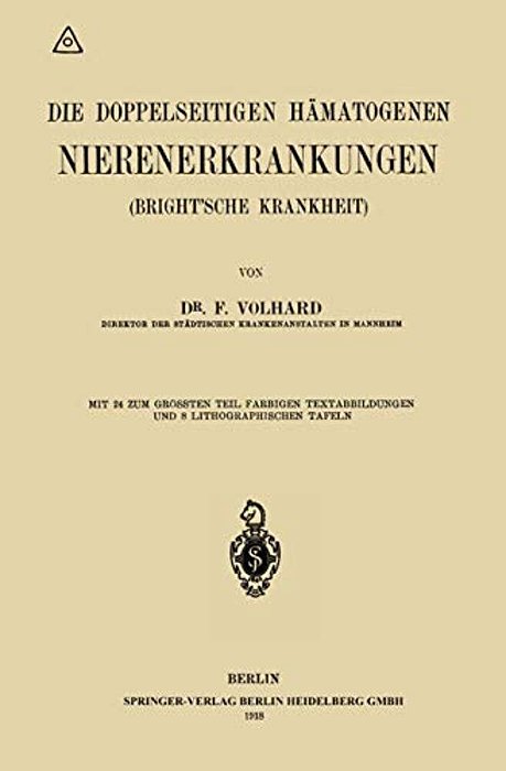 Die Doppelseitigen Hämatogenen Nierenerkrankungen (Brightsche Krankheit)-..