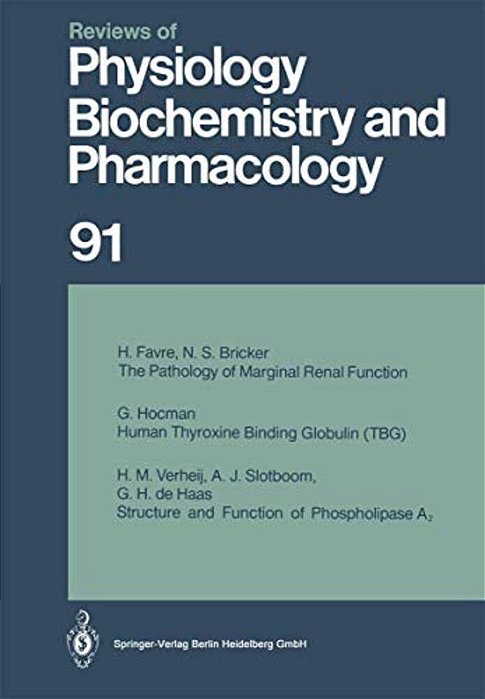 Reviews Of Physiology, Biochemistry And Pharmacology: Volume: 91-..