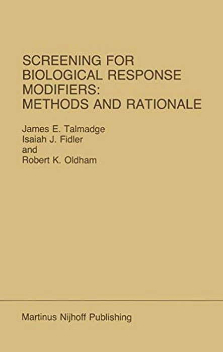 Screening For Biological Response Modifiers: Methods And Rationale-..
