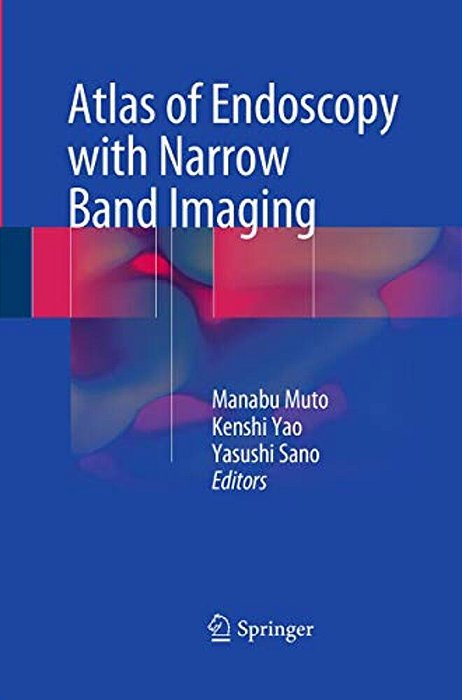 Atlas Of Endoscopy With Narrow Band Imaging-..