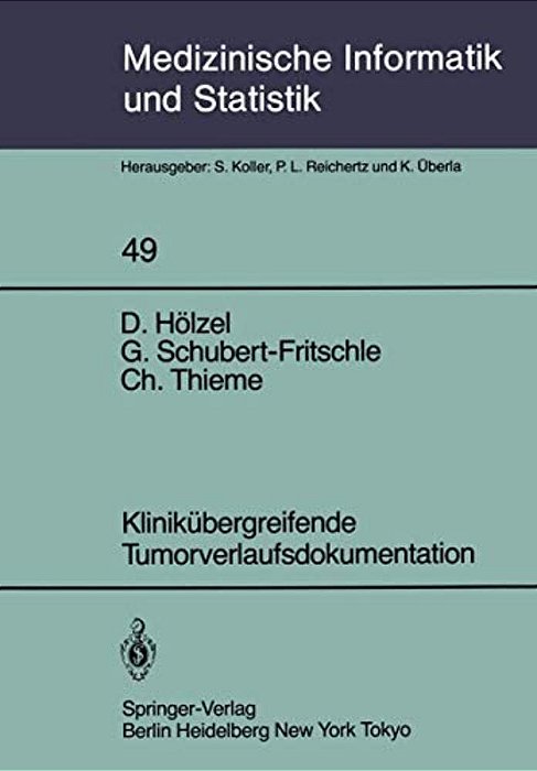 Klinikübergreifende Tumorverlaufsdokumentation: Zwischenbericht Aus Der Anlaufphase Des Tumorregisters München-..
