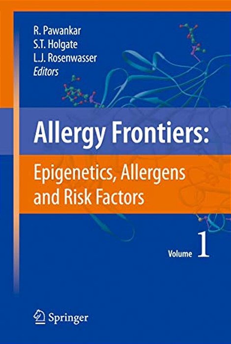 Allergy Frontiers: Epigenetics, Allergens And Risk Factors-..