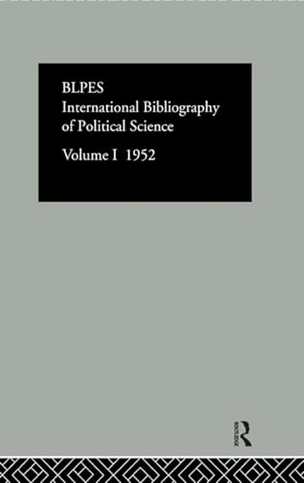 Intl Biblio Pol Sc 1952 Vol 1-..