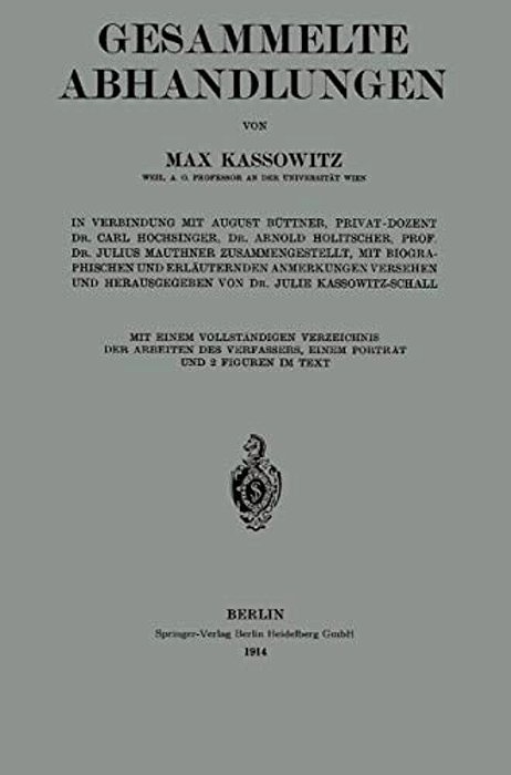 Gesammelte Abhandlungen: Mit Einem Vollständigen Verzeichnis Der Arbeiten Des Verfassers, Einem Porträt Und 2 Figuren In Text-..