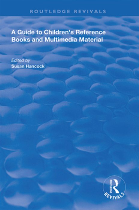 A Guide To Children's Reference Books And Multimedia Material-..