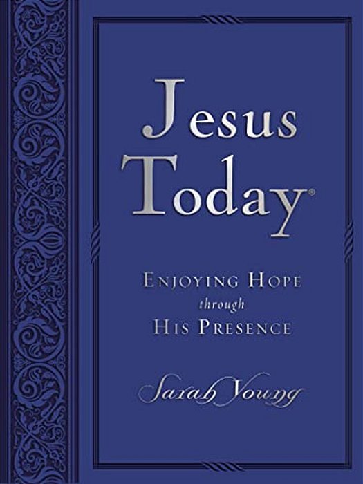 Jesus Today, Large Text Blue Leathersoft, With Full Scriptures: Experience Hope Through His Presence (A 150-Day Devotional)-..
