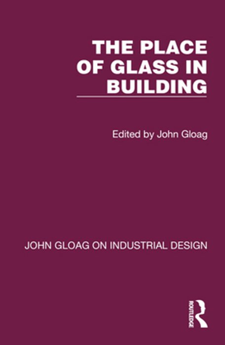 The Place Of Glass In Building-..