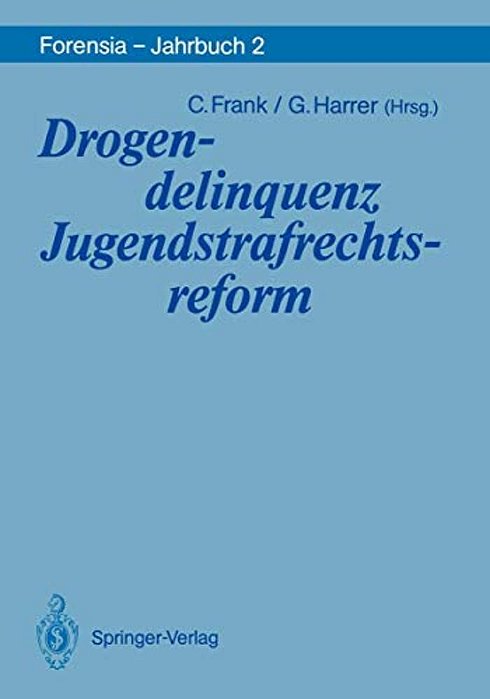 Drogendelinquenz Jugendstrafrechtsreform-..