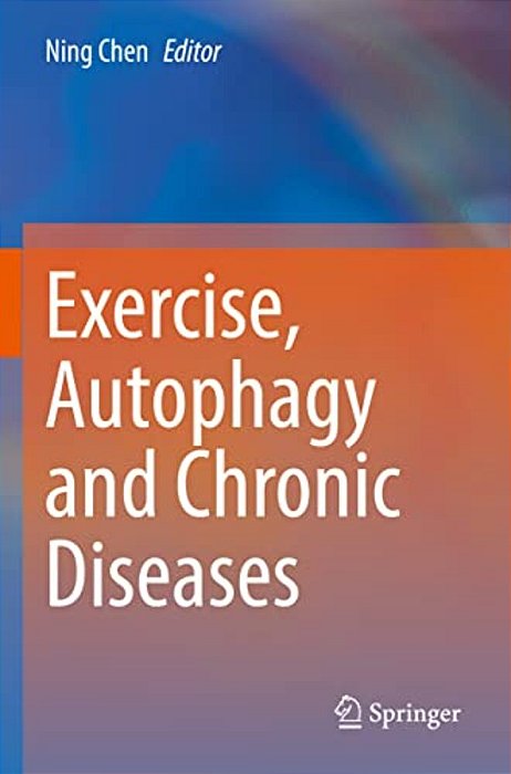 Exercise, Autophagy And Chronic Diseases-..