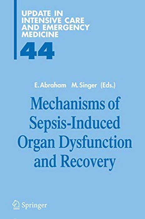 Mechanisms Of Sepsis-Induced Organ Dysfunction And Recovery-..