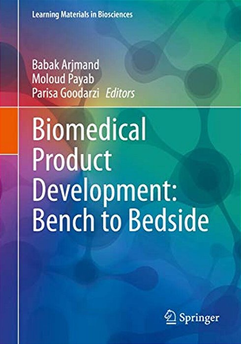 Biomedical Product Development: Bench To Bedside-..