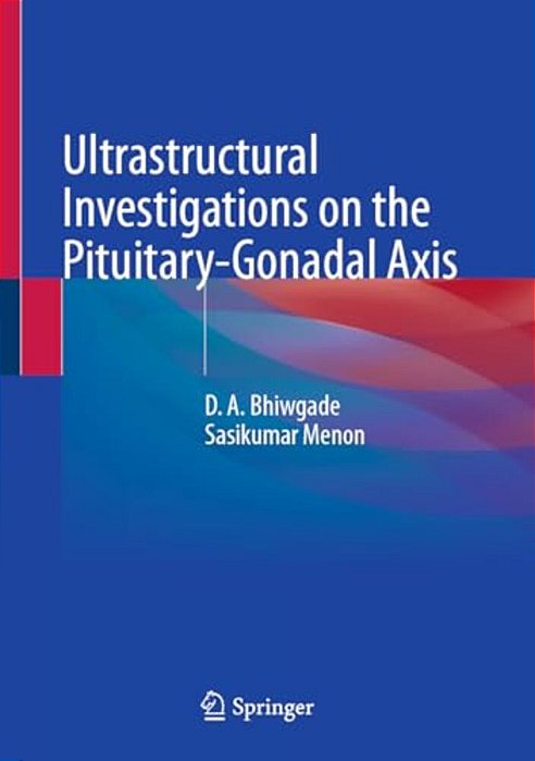 Ultrastructural Investigations On The Pituitary-Gonadal Axis-..