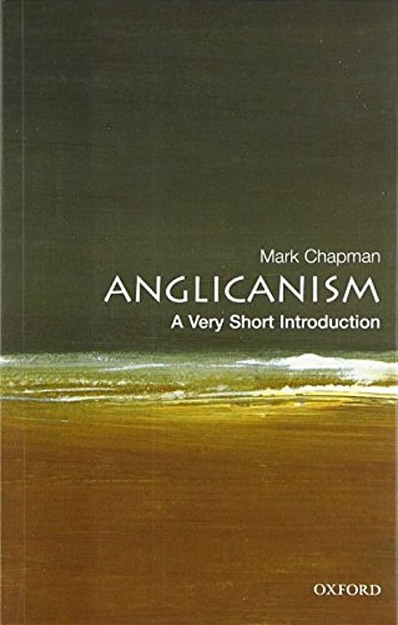 Anglicanism: A Very Short Introduction-..