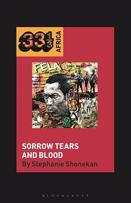 Fela Anikulapo-Kuti's Sorrow Tears And Blood-..