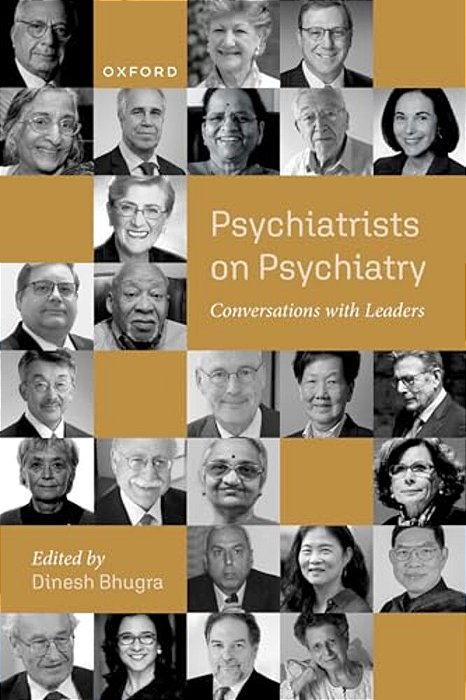 Psychiatrists On Psychiatry: Conversations With Leaders-..