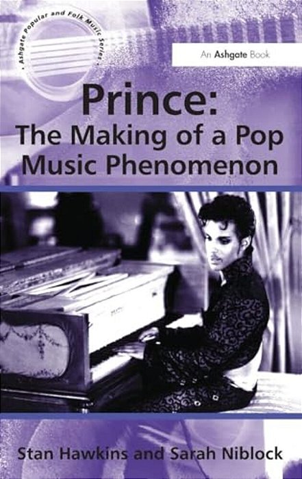 Prince: The Making Of A Pop Music Phenomenon-..