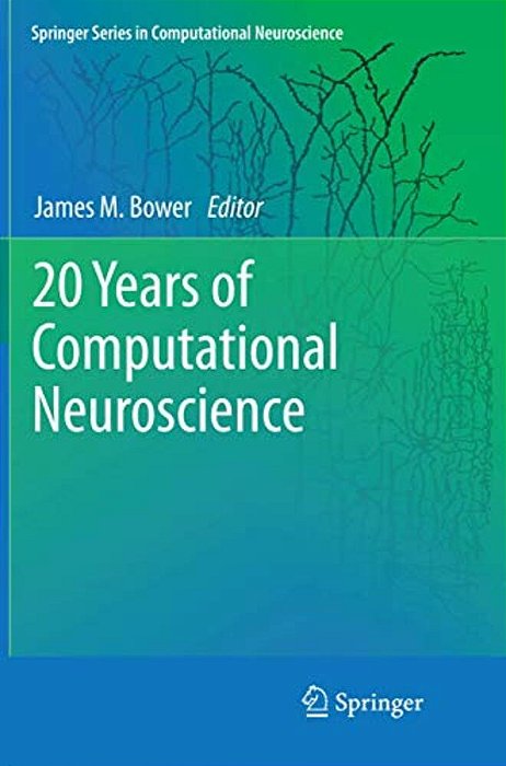 20 Years Of Computational Neuroscience-..