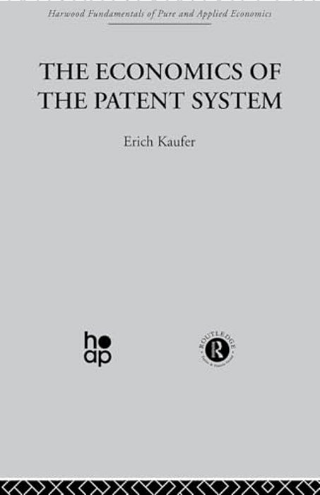 The Economics Of The Patent System-..