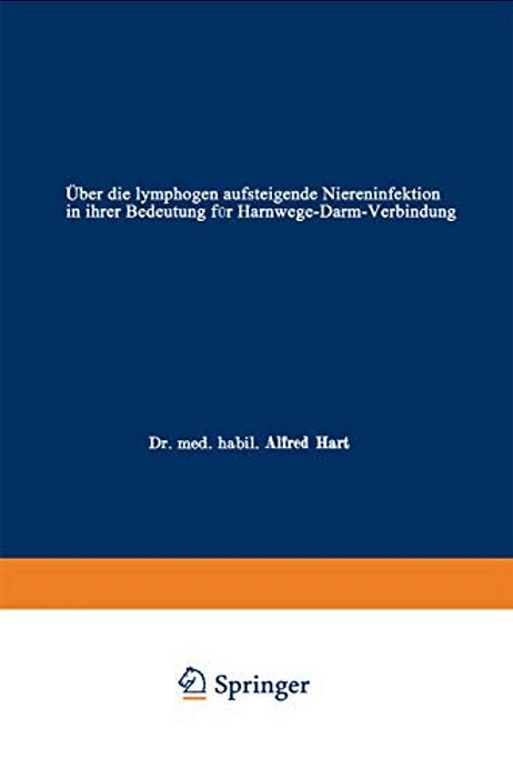 Über Die Lymphogen Aufsteigende Niereninfektion In Ihrer Bedeutung Für Harnwege-Darm-verbindung-..