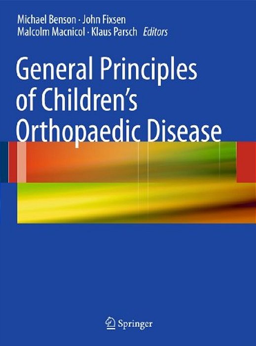 General Principles Of Children's Orthopaedic Disease-..