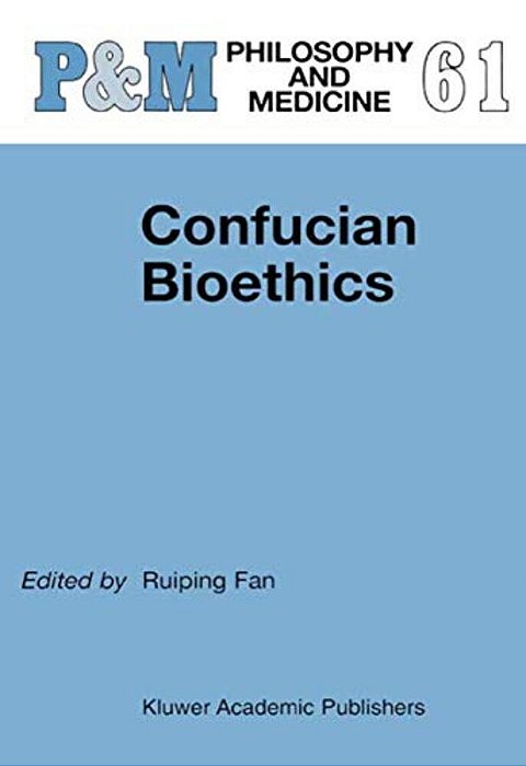 Confucian Bioethics-..
