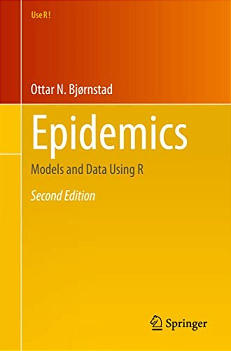 Epidemics: Models And Data Using R-..