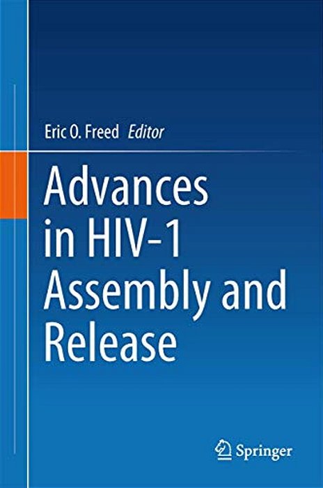 Advances In Hiv-1 Assembly And Release-..