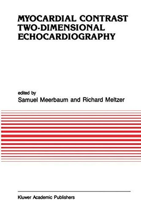 Myocardial Contrast Two-Dimensional Echocardiography-..