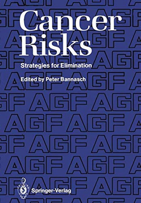 Cancer Risks: Strategies For Elimination-..