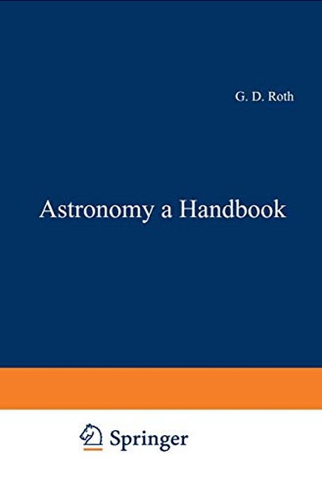 Astronomy: A Handbook-..