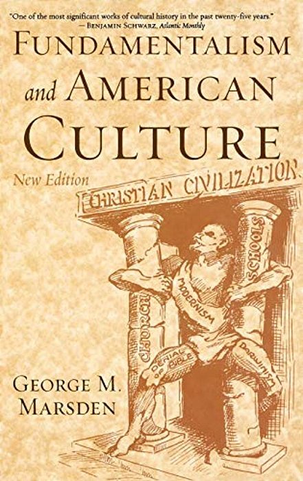 Fundamentalism And American Culture, 2ND Edition-..