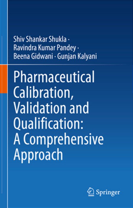 Pharmaceutical Calibration, Validation And Qualification: A Comprehensive Approach-..