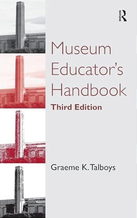 Museum Educator's Handbook-..