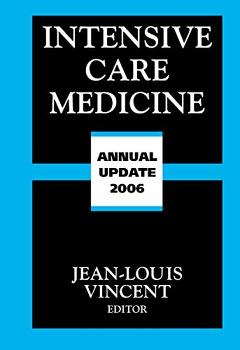 Intensive Care Medicine: Annual Update 2006-..