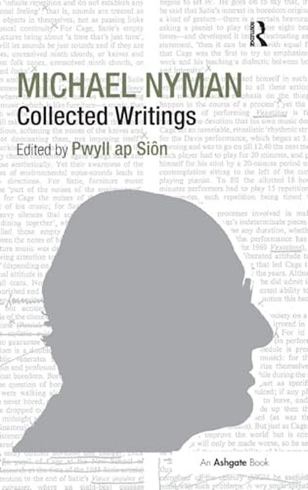 Michael Nyman: Collected Writings-..