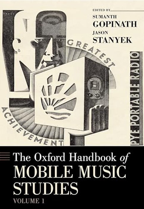 Oxford Handbook Of Mobile Music Studies, Volume 1-..