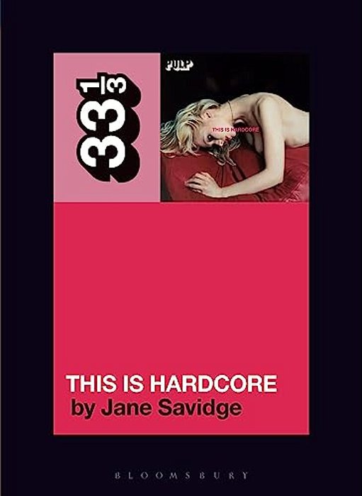 Pulp's This Is Hardcore-..