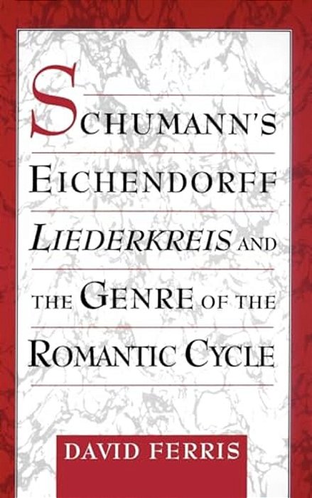 Schumann's Eichendorff Liederkreis And The Genre Of The Romantic Cycle-..
