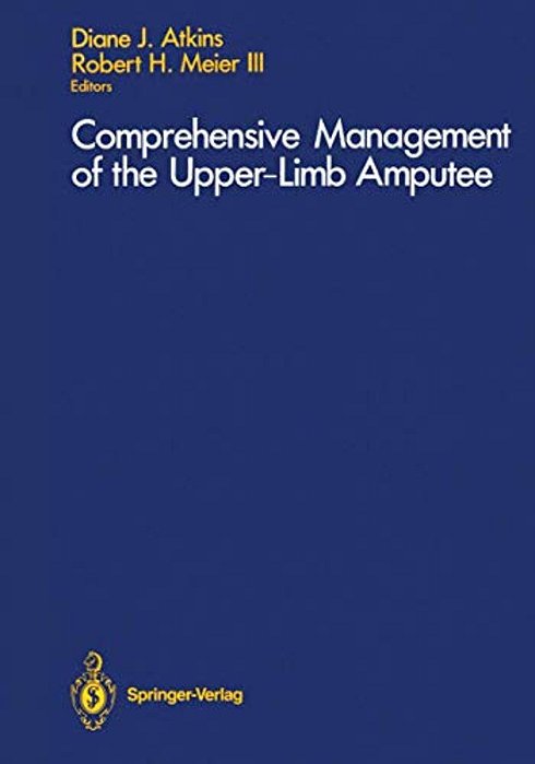 Comprehensive Management Of The Upper-Limb Amputee-..