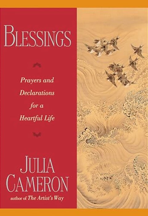 Blessings: Prayers And Declarations For A Heartful Life-..