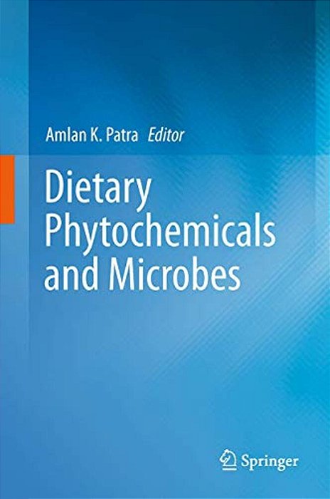 Dietary Phytochemicals And Microbes-..