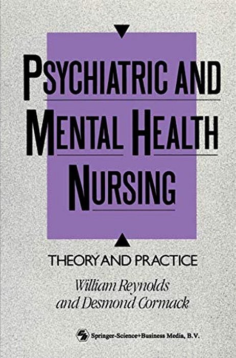 Psychiatric And Mental Health Nursing: Theory And Practice-..