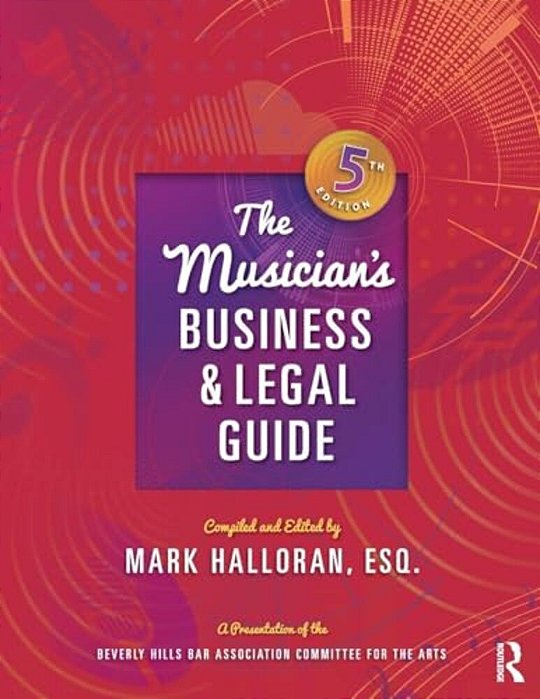 The Musician's Business And Legal Guide-..